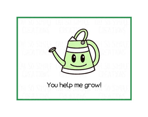 You Help Me Grow Mini Greeting Card