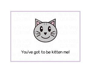 Got To Be Kitten Me Mini Greeting Card