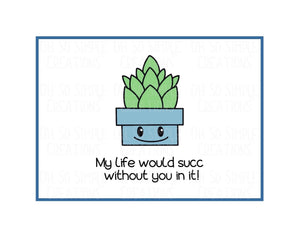 My Life Would Succ Mini Greeting Card