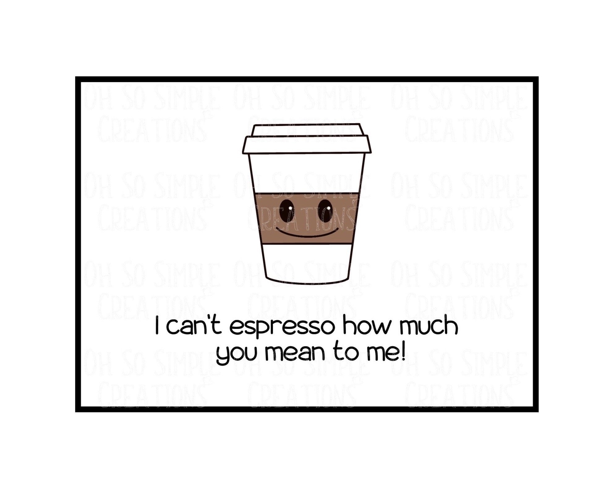 I Can't Espresso Mini Greeting Card