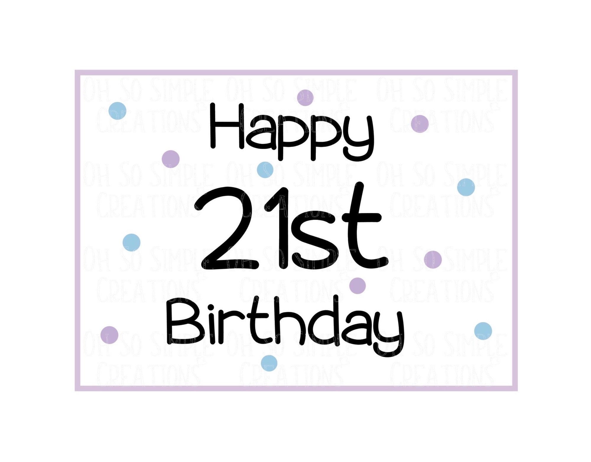 Happy 21st Birthday (Purple and Blue Polka Dots) Mini Greeting Card
