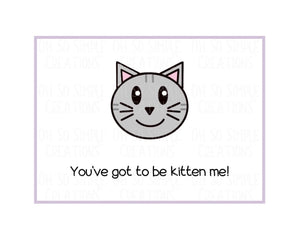 Got To Be Kitten Me Mini Greeting Card