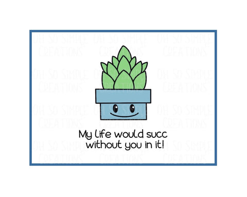 My Life Would Succ Mini Greeting Card