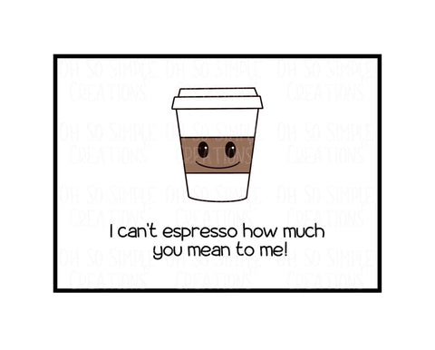 I Can't Espresso Mini Greeting Card